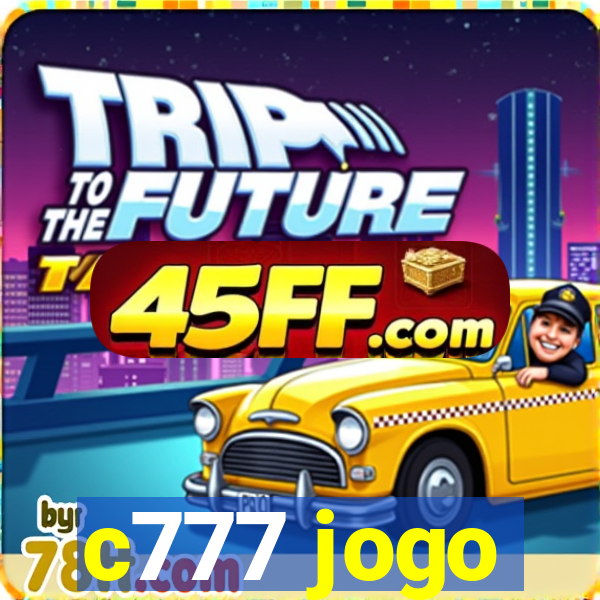 c777 jogo